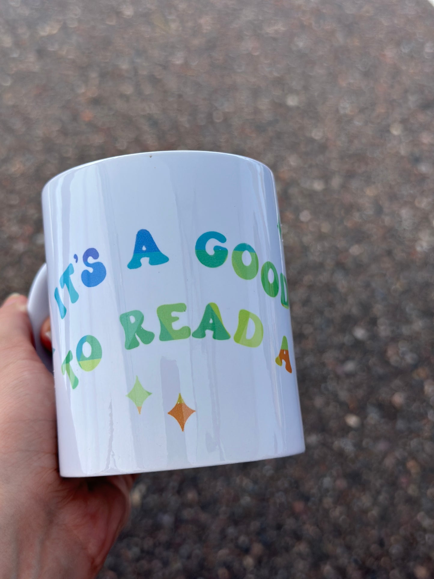 It’s a Good Day to Read a Book Mug