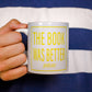 "The Book Was Better" Mug